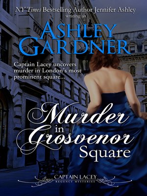 cover image of Murder in Grosvenor Square (Captain Lacey Regency Mysteries, #9)
